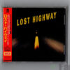 Lost Highway (Original Motion Picture Soundtrack) | 『ロスト・ハイウェイ』オリジナル・サウンドトラック